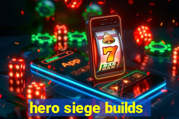 hero siege builds